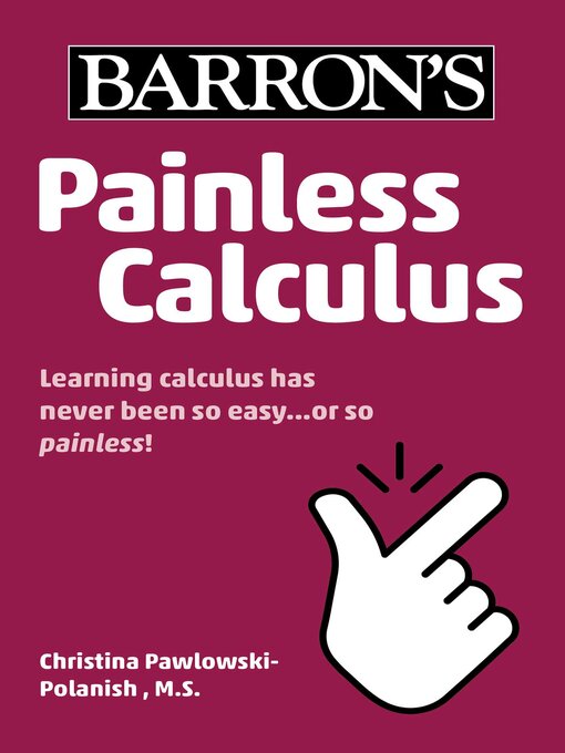 Title details for Painless Calculus by Christina Pawlowski-Polanish - Wait list